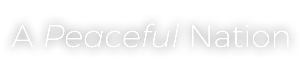 A Peaceful Nation…change starts in the mind